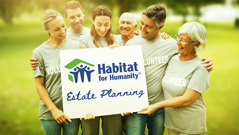 Happy Volunteers present HFH sign advertising "Estate Planning"